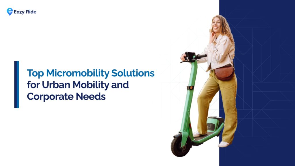 Micromobility Solutions for Cities and Campuses: Use Cases and Options