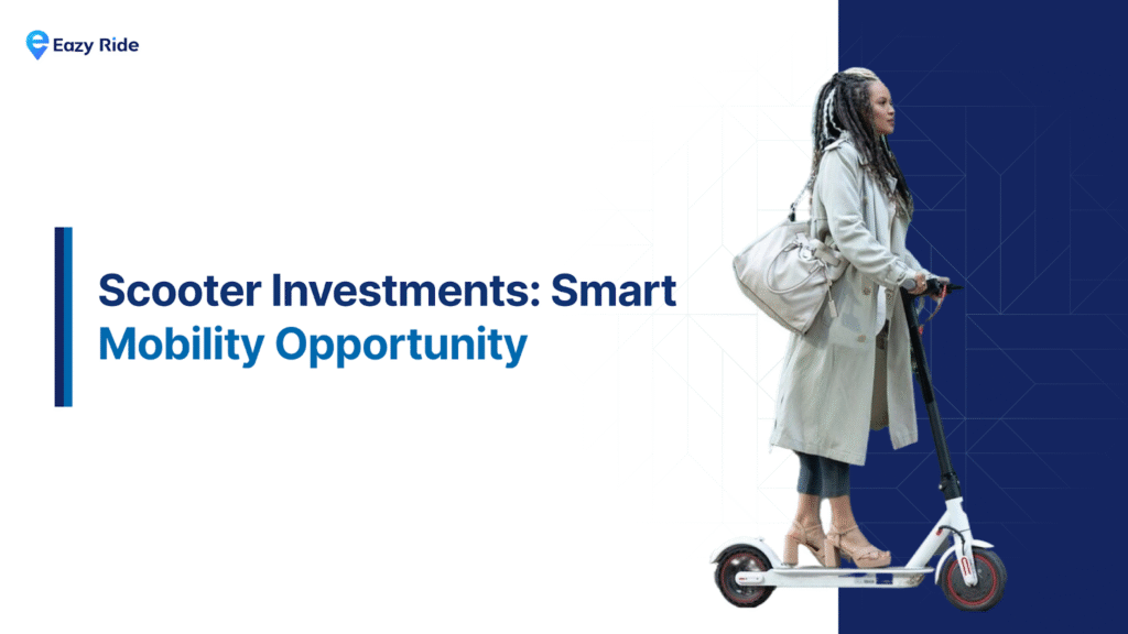Scooter Investments: A Smart Mobility Opportunity for Entrepreneurs