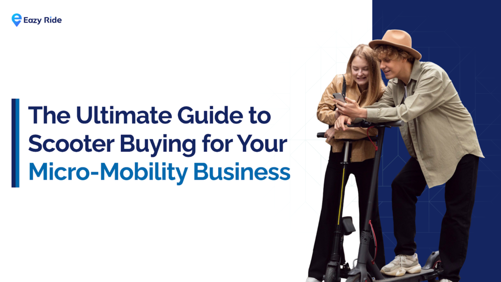 Electric Scooter Buying Guide for Fleet Operators in 2026