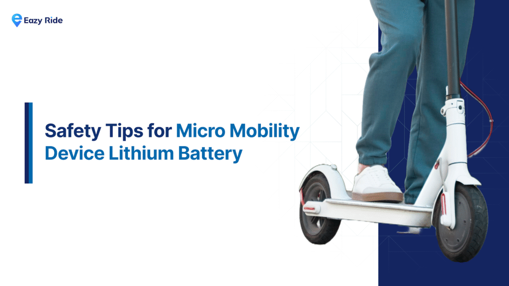 How to Keep Lithium Batteries Safe in Shared Micro-Mobility Fleets?