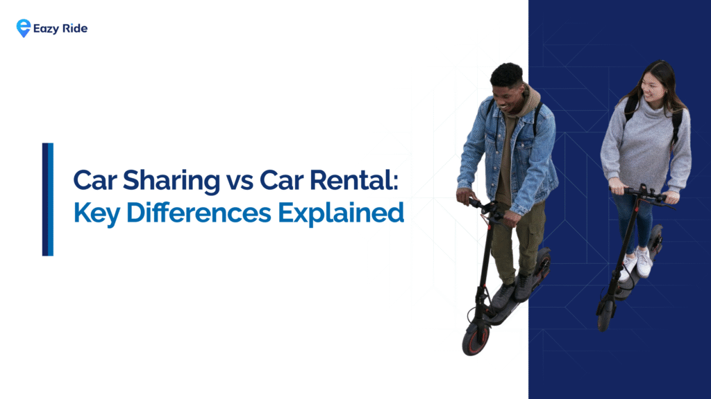 Car Sharing vs Car Rental: Differences in Pricing, Access, and Use Cases