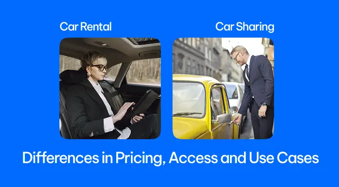 Car Sharing vs Car Rental: Differences in Pricing, Access, and Use Cases