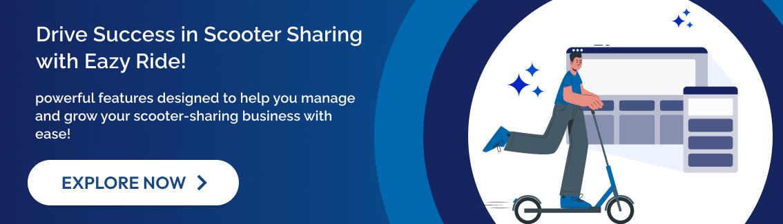 EazyRide features for managing and growing a scooter-sharing business