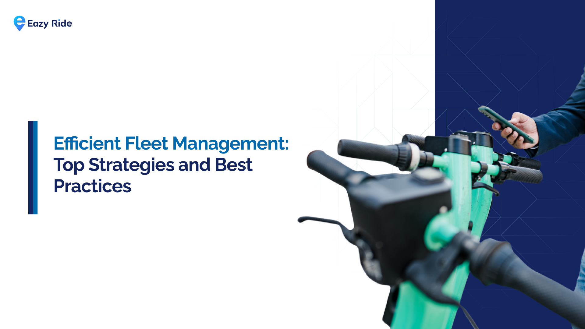 Efficient Fleet Management: Top Strategies and Best Practices
