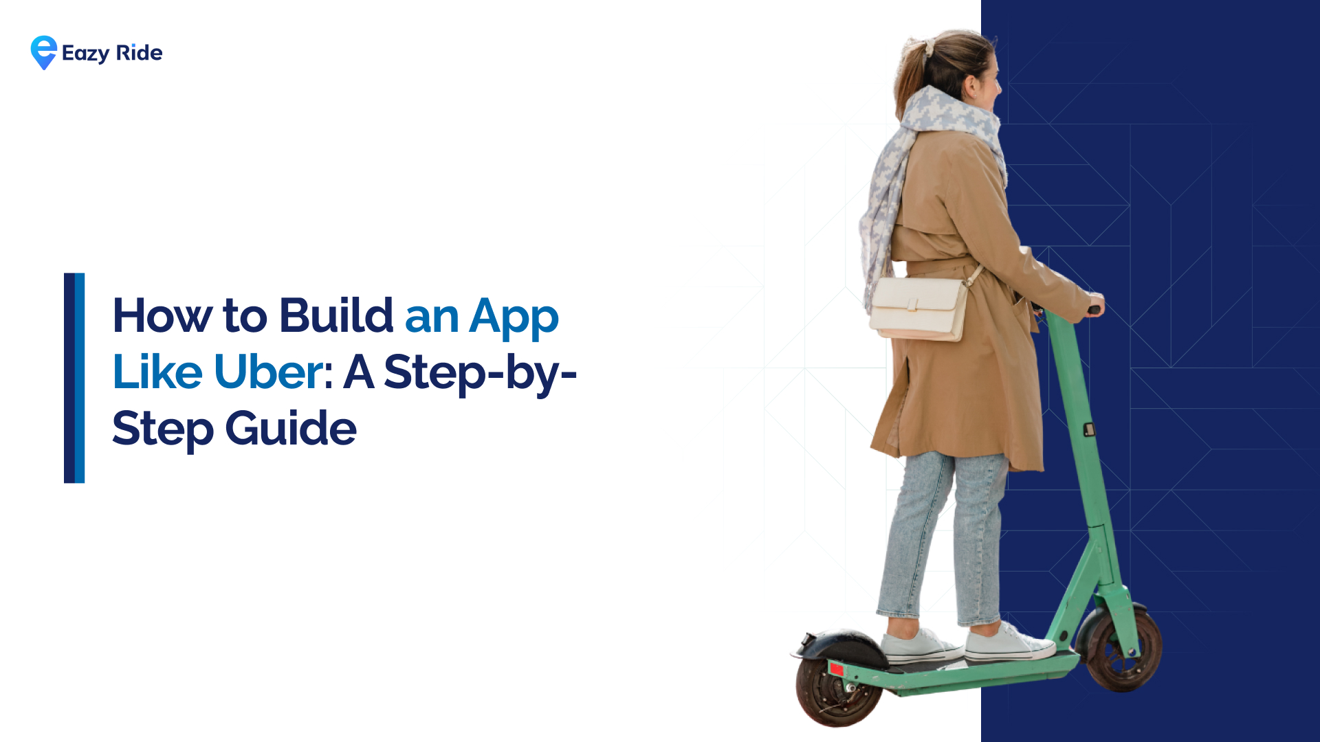 How to Build an App Like Uber: A Step-by-Step Guide