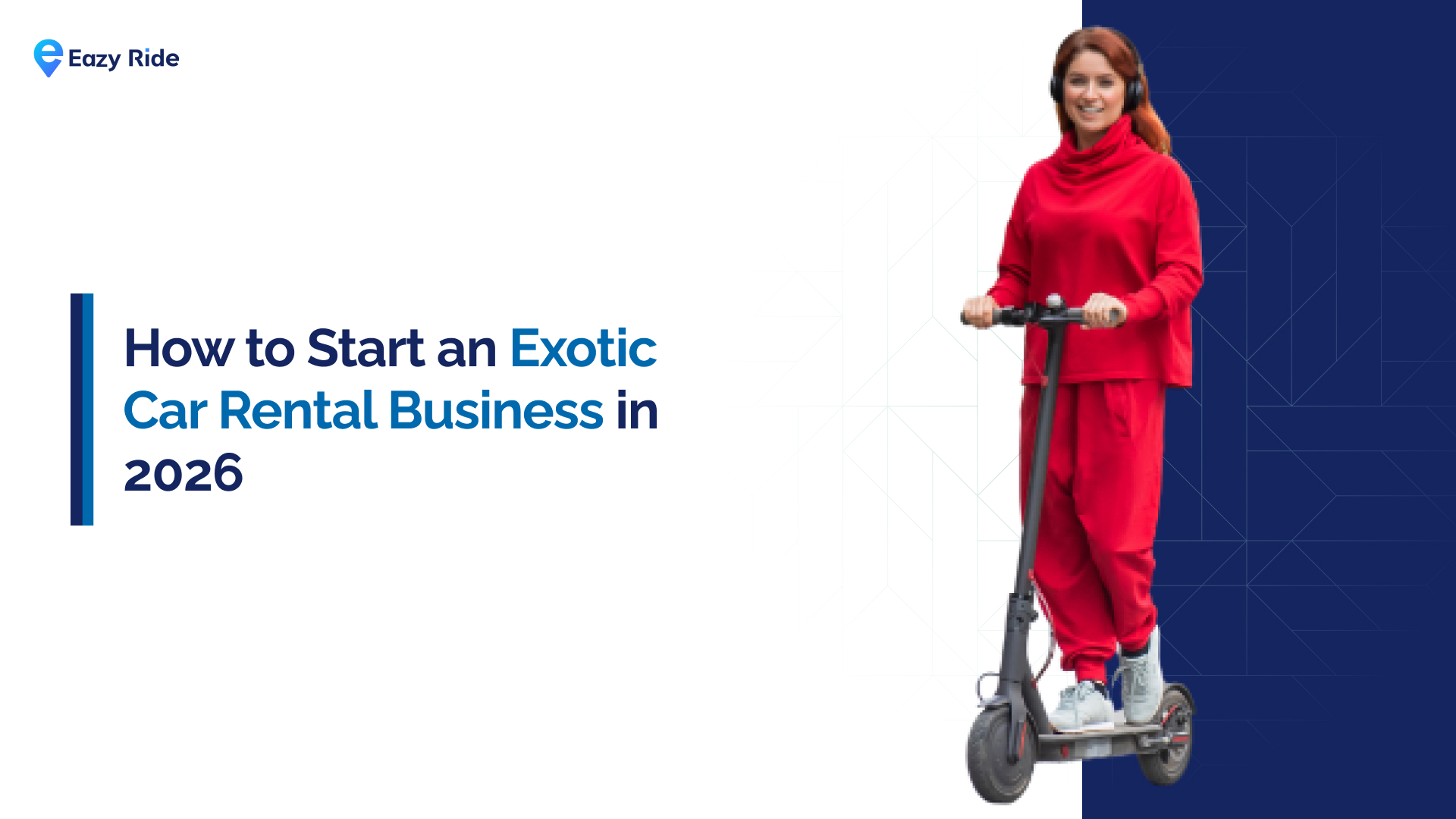 How to Start an Exotic Car Rental Business in 2026