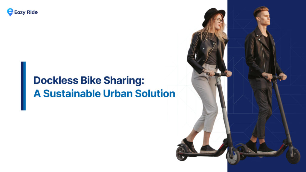 Dockless Bike Sharing: A Sustainable Urban Solution