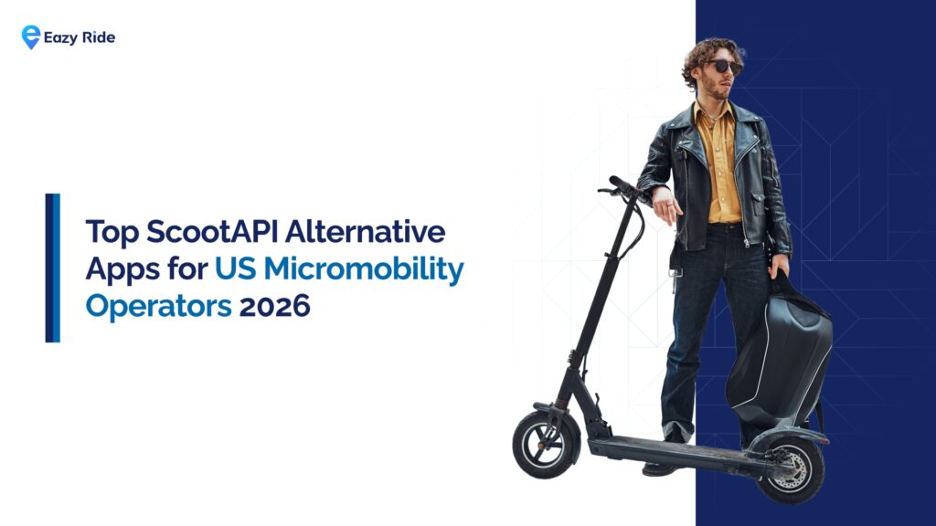 Top ScootAPI Alternative Apps for US Micromobility Operators 2026